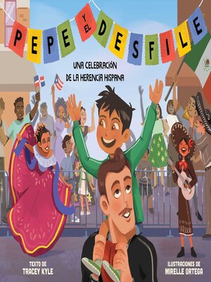 cover image of Pepe y el desfile (un libro ilustrado para niños sobre la celebración del Día de la Hispanidad) (Pepe and the Parade) (Spanish Edition)